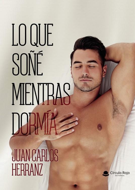 LO QUE SOÑÉ MIENTRAS DORMÍA | 9791370167110 | HERRANZ, JUAN CARLOS