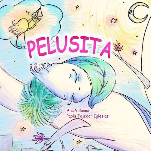 PELUSITA | 9788412448382 | VILLAMOR, ANA / TEJEDOR IGLESIAS, PAOLA