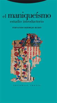 MANIQUEISMO ESTUDIO E INTRODUCCION, EL | 9788481649895 | BERMEJO RUBIO, FERNANDO