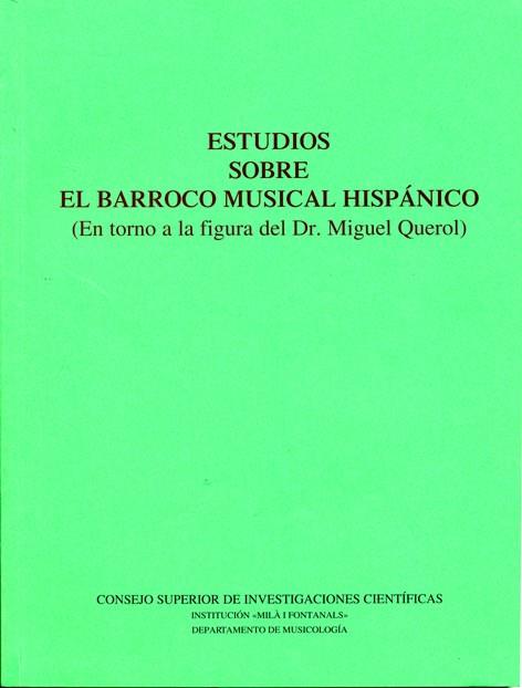 ESTUDIOS SOBRE EL BARROCO MUSICAL HISPÁNICO | 9788400083984