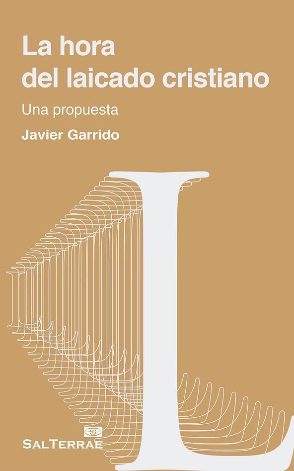 HORA DEL LAICADO CRISTIANO, LA | 9788429325744 | GARRIDO, JAVIER