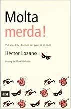 MOLTA MERDA | 9788496201309 | LOZANO, HECTOR