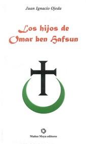HIJOS DE OMAR BEN HAFSUN, LOS | 9788480102766 | OJEDA, JUAN IGNACIO