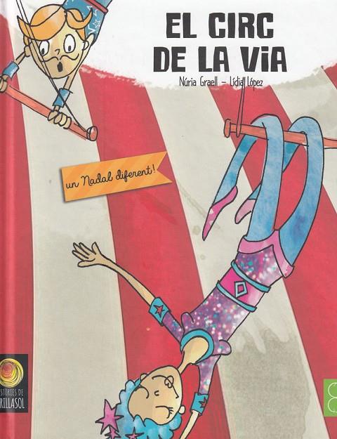 CIRC DE LA VIA, EL | 9788494389672 | GRAELL, NURIA
