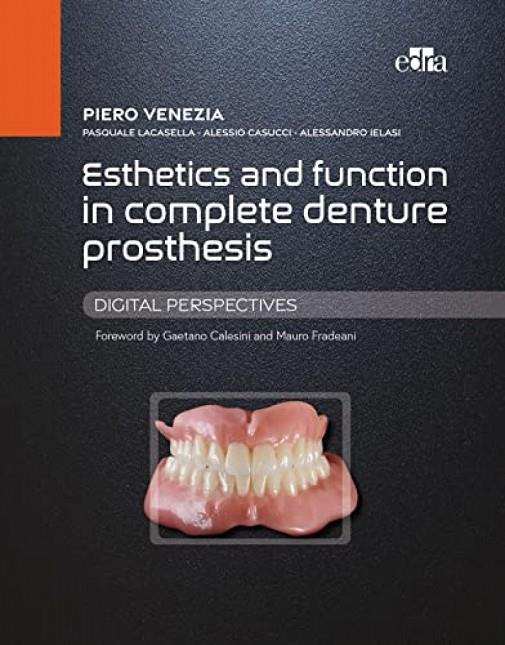 ESTHETHIC AND FUNCTION IN COMPLETE DENTURE PROSTHESIS | 9788821450273 | VENEZIA, PIERO/LACASELLA, PASQUALE/CASUCCI, ALESSIO