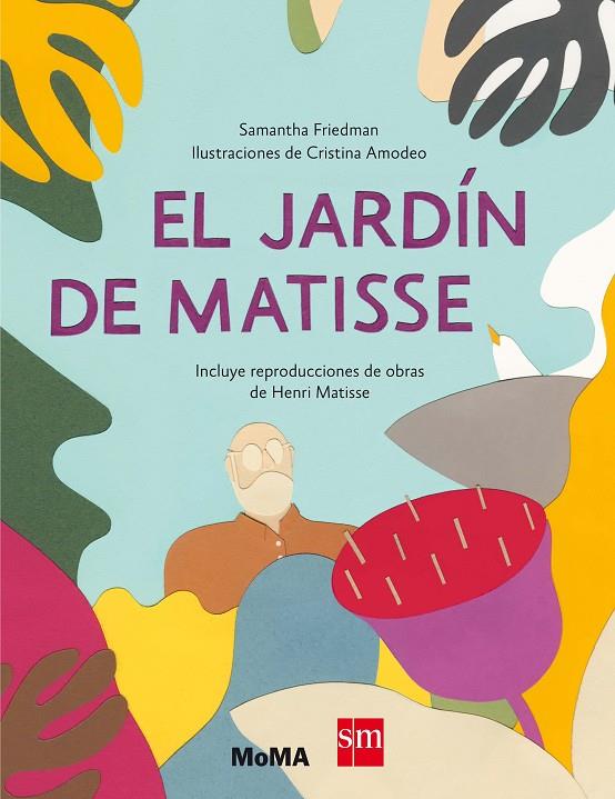 JARDIN DE MATISSE, EL | 9788467523249 | FRIEDMAN, SAMANTHA