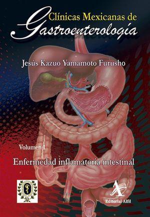 ENFERMEDAD INFLAMATORIA INTESTINAL | 9786077413288 | YAMAMOTO FURUSHO, JESÚS KAZUO