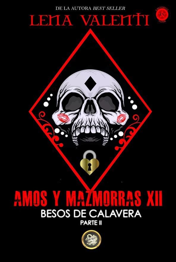 AMOS Y MAZMORRAS XII | 9788494919077 | VALENTI, LENA
