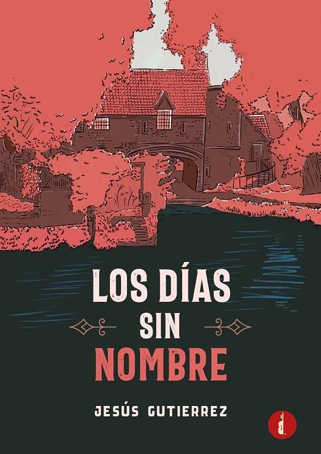 DÍAS SIN NOMBRE, LOS | 9788419274786 | GUTIERREZ, JESUS