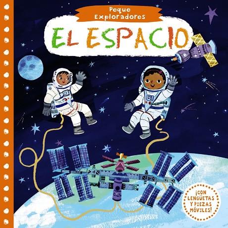 PEQUE EXPLORADORES. EL ESPACIO | 9788469625880