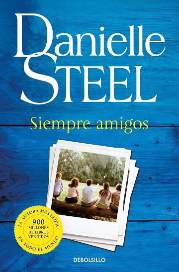 SIEMPRE AMIGOS | 9788466343794 | STEEL, DANIELLE