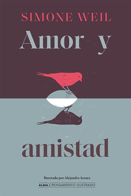 AMOR Y AMISTAD | 9788410206816 | WEIL, SIMONE