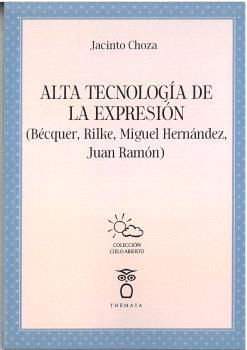 ALTA TECNOLOGÍA DE LA EXPRESIÓN | 9788412695021 | CHOZA, JACINTO