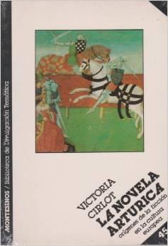 NOVELA ARTÚRICA, LA | 9788489354104 | CIRLOT, VICTORIA