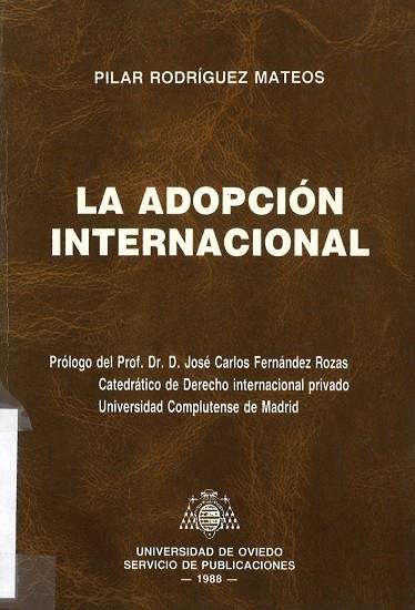 ADOPCIÓN INTERNACIONAL, LA | 9788474681604 | RODRÍGUEZ MATEOS, PILAR