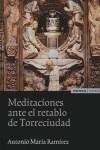 MEDITACIONES ANTE EL RETABLO DE TORRECIUDAD | 9788431321918 | RAMÍREZ MONSONIS, ANTONIO MARÍA