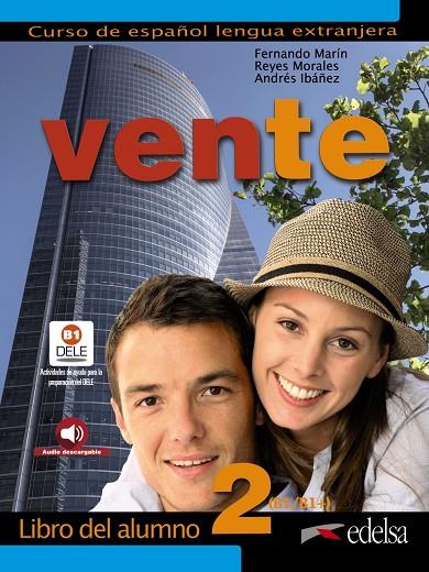 VENTE 2 (B1+) - LIBRO DEL ALUMNO | 9788477110965 | MARÍN ARRESE, FERNANDO / MORALES GÁLVEZ, REYES / IBAÑEZ SEGURA, ANDRÉS