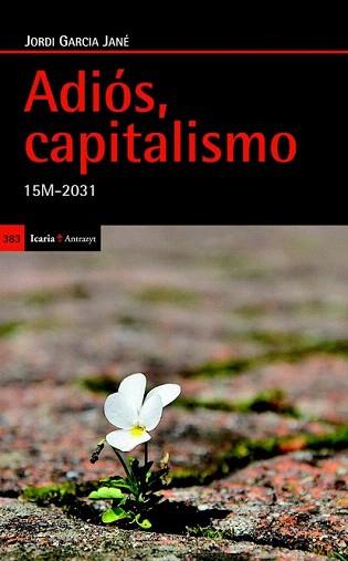 ADIÓS, CAPITALISMO | 9788498884586 | GARCIA JANÉ, JORDI