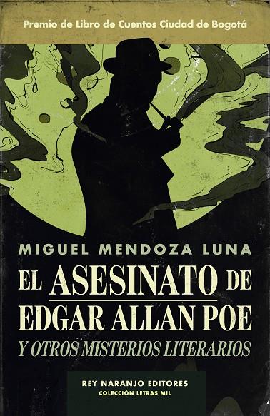 ASESINATO DE EDGAR ALLAN POE Y OTROS MISTERIOS LITERARIOS, EL | 9788494980626 | MENDOZA, MIGUEL