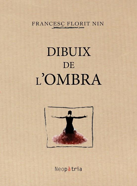 DIBUIX DE L'OMBRA | 9788416391219 | FRANCESC FLORIT NIN