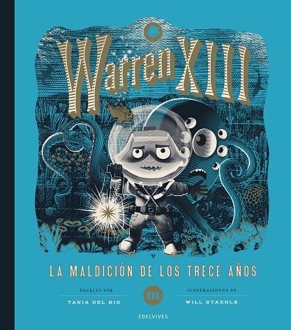WARREN XIII 03. WARREN XIII Y LA MALDICIÓN DE LOS TRECE AÑOS | 9788414061701 | RÍO, TANIA DEL