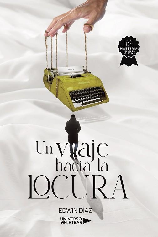 VIAJE HACIA LA LOCURA, UN | 9788419775689 | DÍAZ, EDWIN
