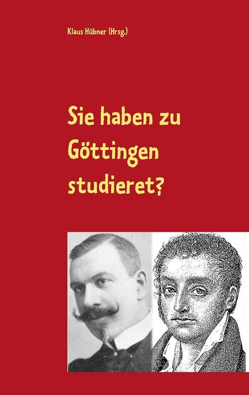 SIE HABEN ZU GOTTINGEN STUDIERET? | 9783750434417 | HUBNER, KLAUS