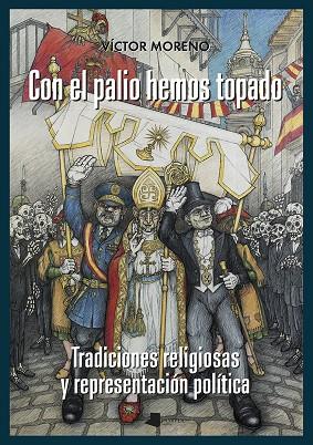 CON EL PALIO HEMOS TOPADO | 9788491721215 | MORENO BAYONA, VÍCTOR