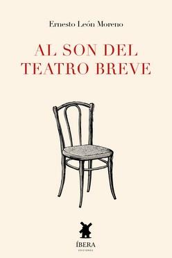 AL SON DEL TEATRO BREVE | 9789893715307 | LEÓN MORENO, ERNESTO