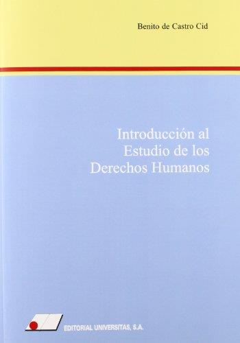 INTRODUCCIÓN AL ESTUDIO DE LOS DERECHOS HUMANOS | 9788479911478 | CASTRO CID, BENITO DE
