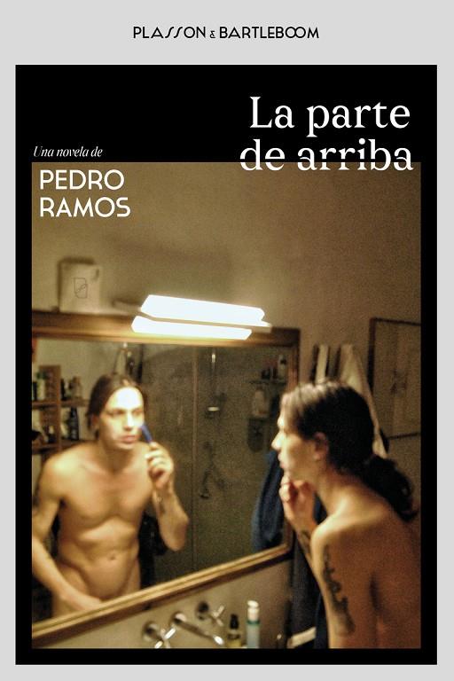 PARTE DE ARRIBA, LA | 9788410483484 | RAMOS, PEDRO