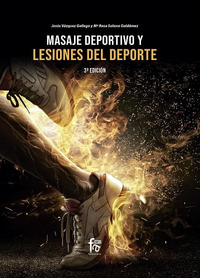 MASAJE DEPORTIVO Y LESIONES DEL DEPORTE (3 ª ED) | 9788413236858 | SOLANA / VAZQUEZ