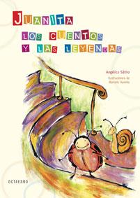 JUANITA, LOS CUENTOS Y LAS LEYENDAS | 9788480637954 | SÁTIRO, ANGÉLICA