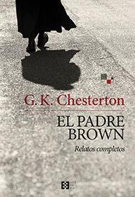 PADRE BROWN, EL. RELATOS COMPLETOS | 9788490551684 | CHESTERTON, G. K.