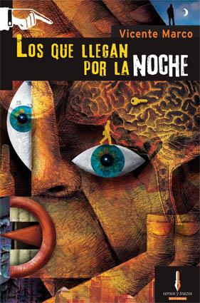 QUE LLEGAN POR LA NOCHE, LOS | 9788493749477 | VICENTE MARCO AGUILAR