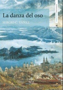 DANZA DEL OSO, LA | 9788419431677 | YAÑEZ, SERGIO C.