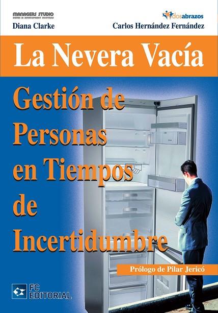 GESTIÓN DE PERSONAS EN TIEMPOS DE INCERTIDUMBRE | 9788492735556 | HERNÁNDEZ FERNÁNDEZ, CARLOS