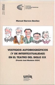 VESTIGIOS AUTOBIOGRÁFICOS (Y DE INTERTEXTUALIDAD) EN EL TEATRO DEL SIGLO XX | 9788418679094 | BARRERA BENÍTEZ, MANUEL