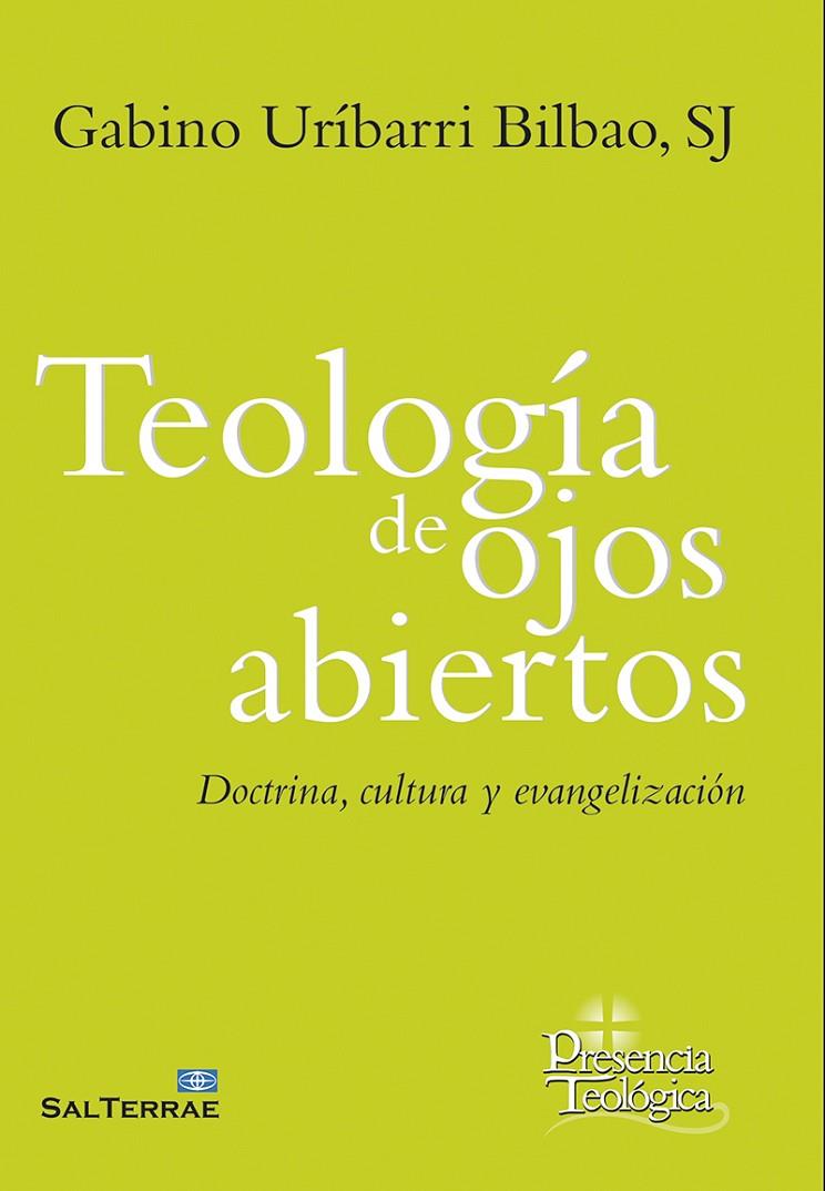 TEOLOGÍA DE OJOS ABIERTOS | 9788429327953 | URÍBARRI BILBAO, GABINO SJ.