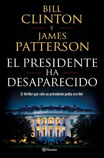 PRESIDENTE HA DESAPARECIDO, EL | 9788408190301 | CLINTON, BILL / PATTERSON, JAMES