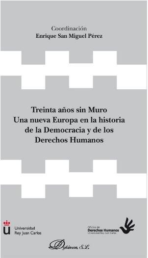 TREINTA AÑOS SIN MURO | 9788413247755 | SAN MIGUEL PEREZ, ENRIQUE