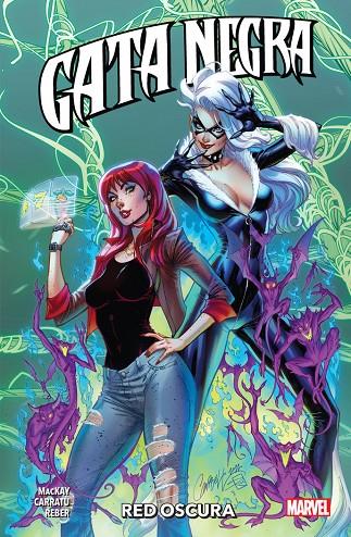 100% MARVEL. GATA NEGRA 07 : RED OSCURA | 9788411505116 | CARRATË, VINCENZO / MACKAY, JED