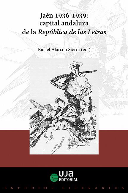 JAÉN, 1936-1939 | 9788491593713 | SÁNCHEZ TOSTADO, LUIS MIGUEL / MEDINA CASADO, CARMELO / VICENTE FERRIS, JOSÉ LUIS / GINÉS RAMIRO, GU