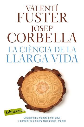 CIÈNCIA DE LA LLARGA VIDA, LA | 9788417031923 | FUSTER, VALENTÍ / CORBELLA, JOSEP