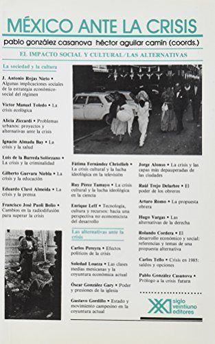 MEXICO ANTE LA CRISIS 2 | 9789682313455 | GONZALEZ CASANOVA, PABLO