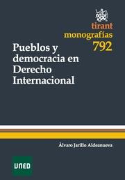 PUEBLOS Y DEMOCRACIA EN DERECHO INTERNACIONAL | 9788490048726