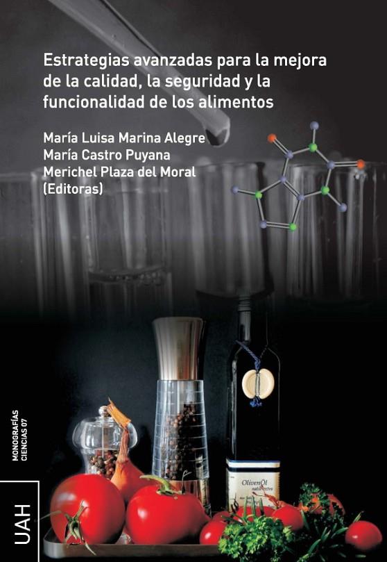 ESTRATEGIAS AVANZADAS PARA LA MEJORA DE LA CALIDAD, LA SEGURIDAD Y LA FUNCIONALIDAD DE LOS ALIMENTOS | 9788418254338