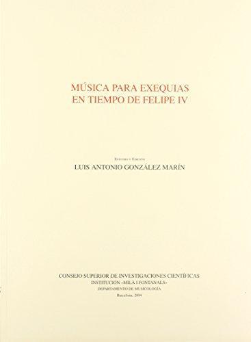 MÚSICA PARA EXEQUIAS EN TIEMPO DE FELIPE IV | 9788400082789