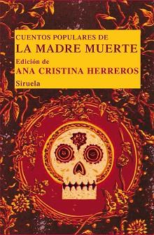 CUENTOS POPULARES DE LA MADRE MUERTE | 9788498416084 | HERREROS, ANA CRISTINA