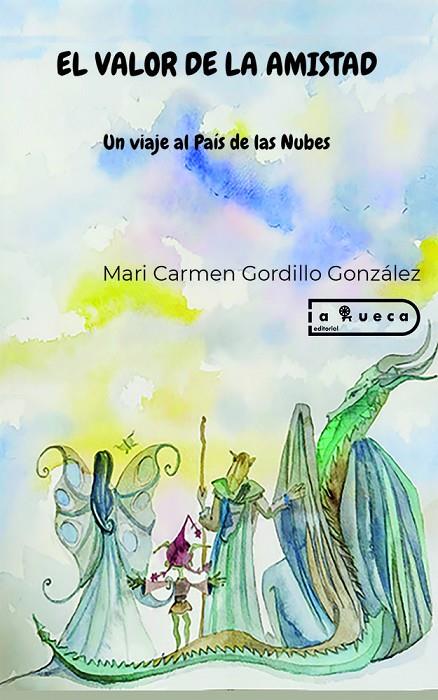 VALOR DE LA AMISTAD, EL | 9788419865694 | GORDILLO GONZALEZ, MARI CARMEN